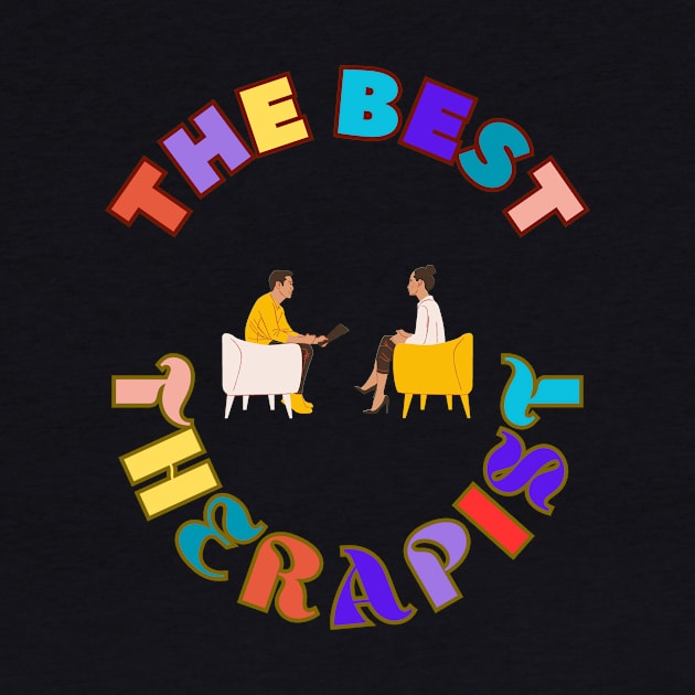 The Best Therapist Therapy Healing Appreciation by Jo3Designs